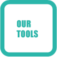 OUR TOOLS